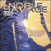 Noble Savage von Hilary Noble