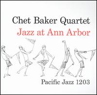 Jazz at Ann Arbor von Chet Baker