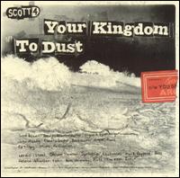 Your Kingdon to Dust/You Set the Scene von Scott 4