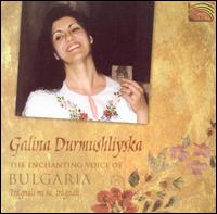 Enchanting Voice of Bulgaria von Galina Durmushliyska