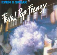 Feral Pop Frenzy von Even as We Speak