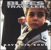 Save His Soul von Blues Traveler