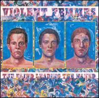 Blind Leading the Naked von Violent Femmes