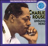 Unsung Hero von Charlie Rouse