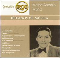 Coleccion RCA: 100 Anos de Musica von Marco Antonio Muñiz