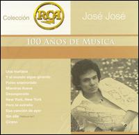 Coleccion RCA: 100 Anos de Musica von José José