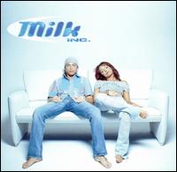 Milk Inc von Milk Inc.