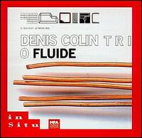 Fluide von Denis Colin