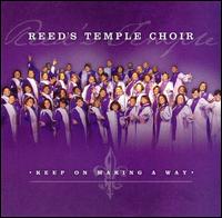 Keep on Making a Way von Reed's Temple Choir