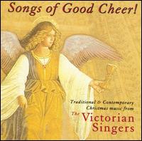 Songs of Good Cheer! von Victorian Singers