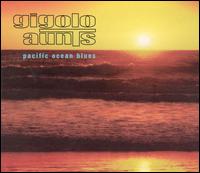 Pacific Ocean Blues von Gigolo Aunts