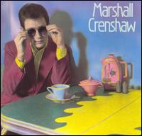 Marshall Crenshaw [1982] von Marshall Crenshaw