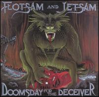 Doomsday for the Deceiver von Flotsam & Jetsam