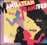 Bop Doo-Wopp von Manhattan Transfer