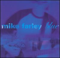 Blue von Mike Farley