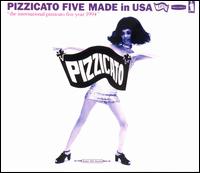 Made in USA von Pizzicato Five