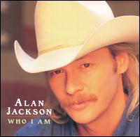 Who I Am von Alan Jackson