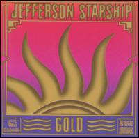 Gold von Jefferson Starship