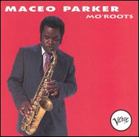 Mo' Roots von Maceo Parker