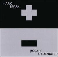 Polar Cadence EP von Mark Spark