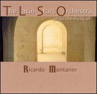 Plays the Music of Ricardo Montaner von The Latin Stars Orchestra