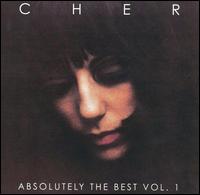 Absolutely the Best, Vol. 1 von Cher