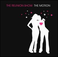 Motion von The Reunion Show