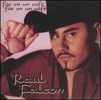 Fue en un Cafe von Raul Falcon