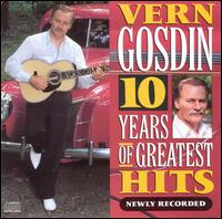 10 Years of Greatest Hits: Newly Recorded von Vern Gosdin