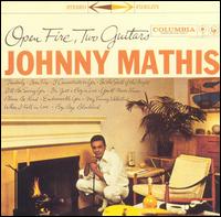 Open Fire, Two Guitars von Johnny Mathis