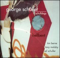 Hellbent von George Schuller