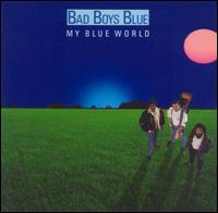 My Blue World von Bad Boys Blue