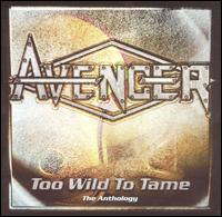 Too Wild to Tame: Anthology von Avenger