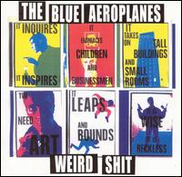 Weird Shit von The Blue Aeroplanes