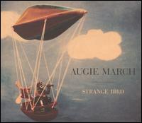 Strange Bird von Augie March