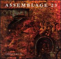 Addendum von Assemblage 23