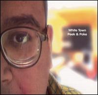 Peek & Poke von White Town