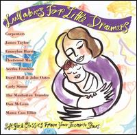 Lullabies for Little Dreamers: Soft Rock Classics from Your Favorite Stars von Various Artists