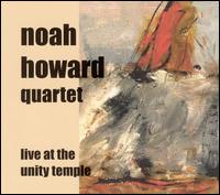 Live at the Unity Temple von Noah Howard