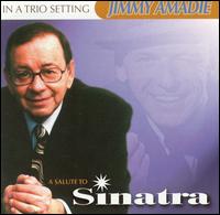 In a Trio Setting: A Tribute to Frank Sinatra von Jimmy Amadie