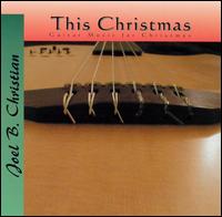 This Christmas von Joel B. Christian