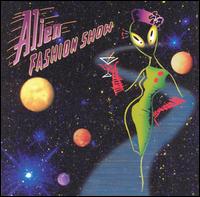 Alien Fashion Show von Alien Fashion Show