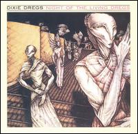 Night of the Living Dregs von The Dixie Dregs