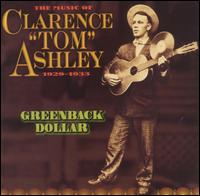 Greenback Dollar: 1929-1933 von Clarence Ashley