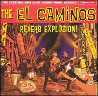 Reverb Explosion! von The El Caminos