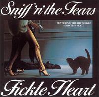 Fickle Heart von Sniff 'n' the Tears