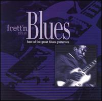 Frett'n the Blues: Best of the Great Blues Guitarists von Various Artists