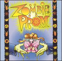 Zombie Prom [Original Cast Recording] von Original Off-Broadway Cast