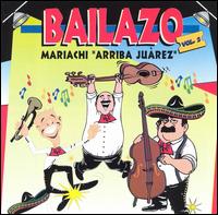 Bailazo, Vol. 2 von Mariachi Arriba Juarez