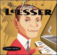 Capitol Sings Frank Loesser: I Hear Music von Various Artists